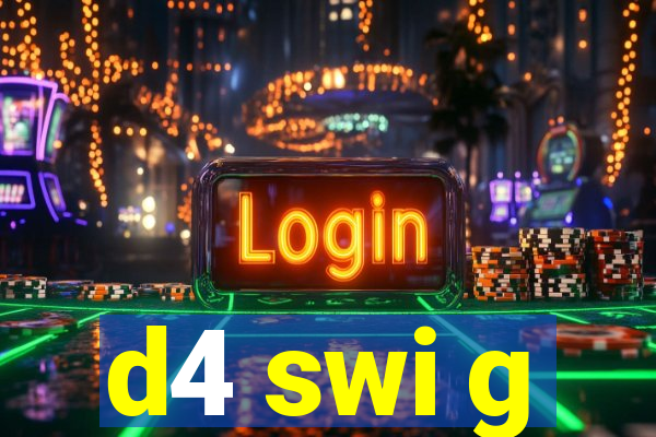 d4 swi g